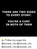 there-are-two-sides-to-every-story-youre-a-***-12937199.png