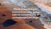 2420618-Noam-Chomsky-Quote-Moral-cowardice-and-intellectual-corruption-are.jpg